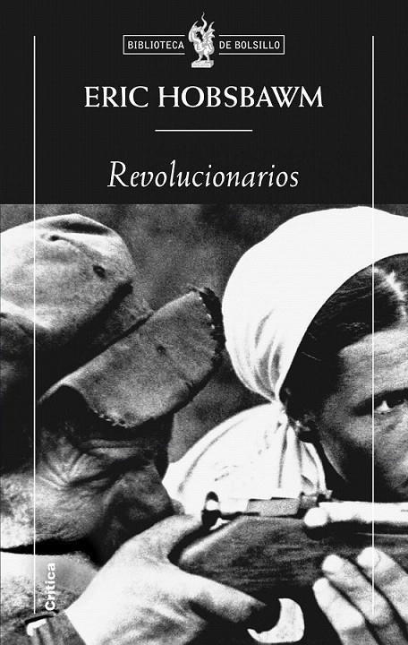 REVOLUCIONARIOS | 9788498921366 | ERIC HOBSBAWM