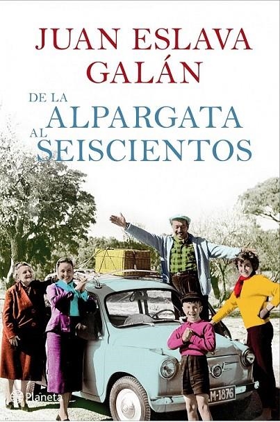 DE LA ALPARGATA AL SEISCIENTOS | 9788408087465 | JUAN ESLAVA GALÁN