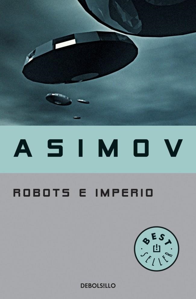 ROBOTS E IMPERIO | 9788483463611 | ASIMOV,ISAAC