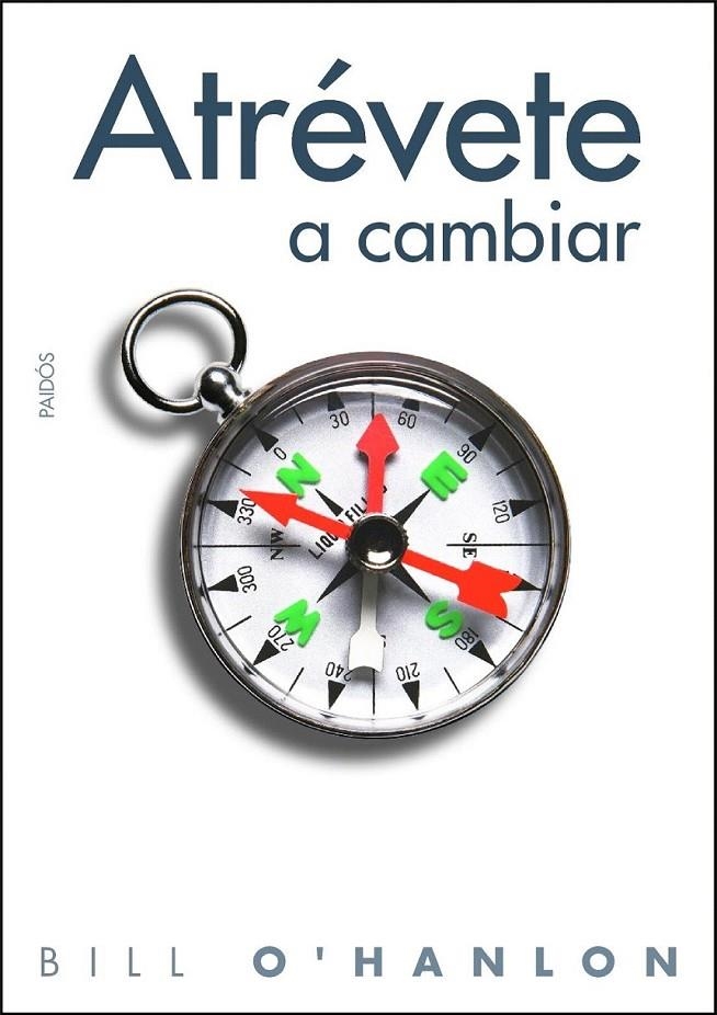 ATRÉVETE A CAMBIAR | 9788449324369 | BILL O HANLON