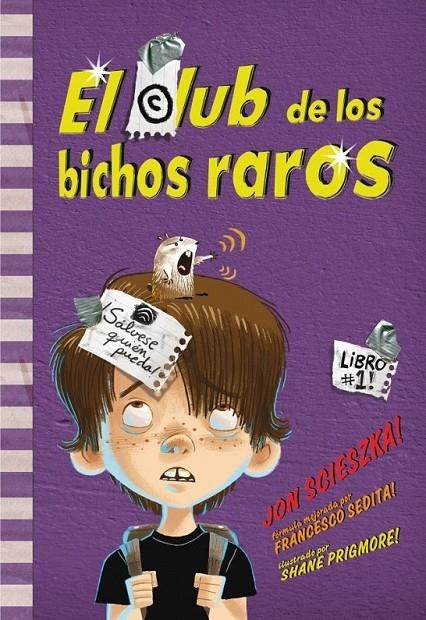 EL CLUB DE LOS BICHOS RAROS | 9788484417071 | SCIESZKA,JON