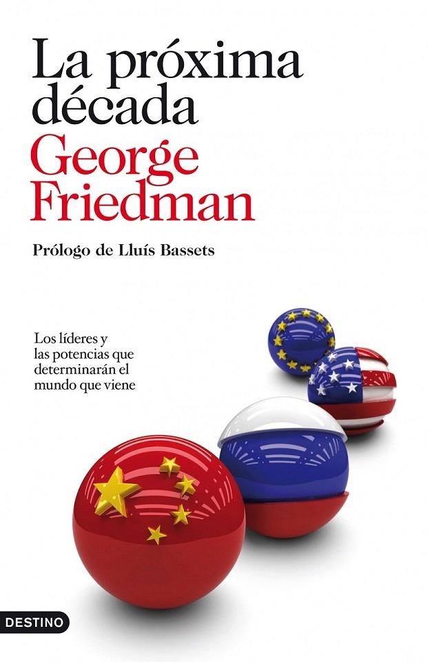 LA PRÓXIMA DÉCADA | 9788423344161 | GEORGE FRIEDMAN