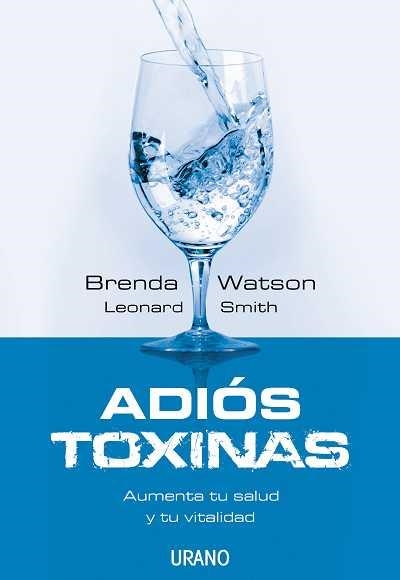 ADIÓS TOXINAS | 9788479536909 | SMITH, LEONARD/WATSON, BRENDA