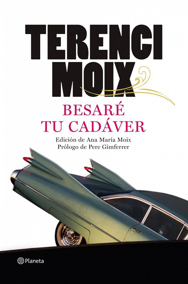 BESARÉ TU CADÁVER | 9788408091691 | TERENCI MOIX