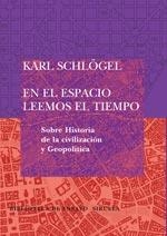 EN EL ESPACIO LEEMOS EL TIEMPO | 9788498410648 | SCHLÖGEL, KARL