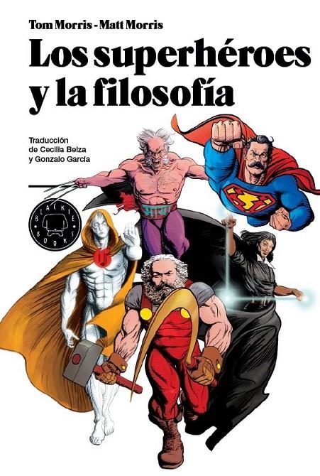 LOS SUPERHÉROES Y LA FILOSOFÍA | 9788493827212 | AA.VV