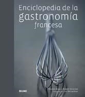 ENCICLOPEDIA DE LA GASTRONOMÍA FRANCESA | 9788480768863 | BOUÉ, VINCENT/DELORME, HUBERT/MCLAHAN, CLAY