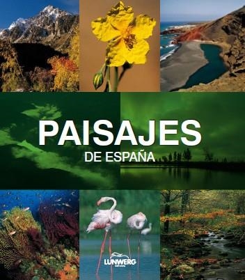 PAISAJES DE ESPAÑA. LUNWERG MEDIUM | 9788497856713 | JOAQUÍN ARAÚJO