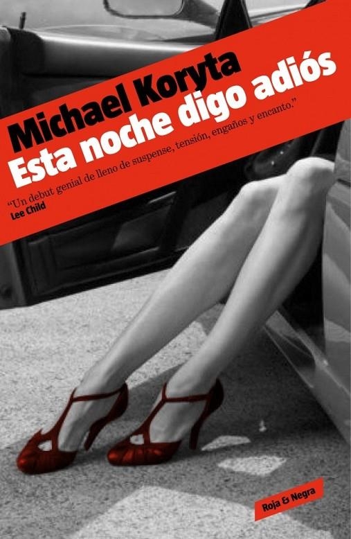 ESTA NOCHE DIGO ADIÓS | 9788439722878 | KORYTA,MICHAEL