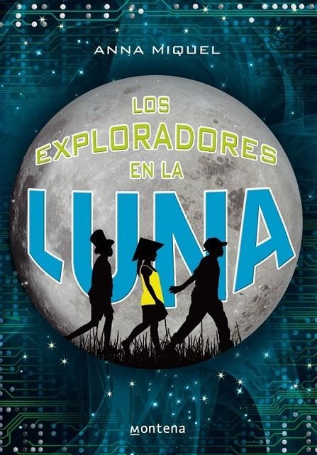 LOS EXPLORADORES EN LA LUNA | 9788484416678 | MIQUEL,ANNA