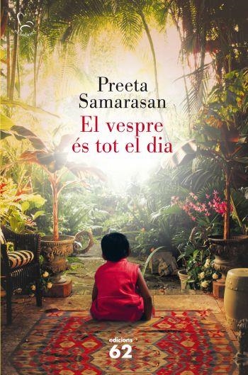 EL VESPRE ÉS TOT EL DIA | 9788429767230 | PREETA SAMARASAN