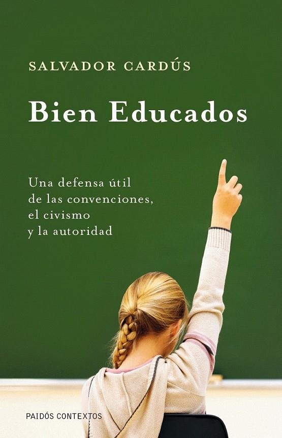 BIEN EDUCADOS | 9788449324338 | SALVADOR CARDÚS