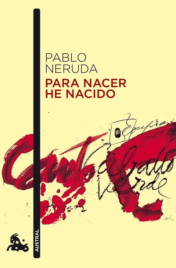 PARA NACER HE NACIDO | 9788432248245 | PABLO NERUDA