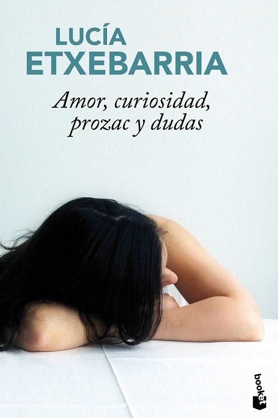 AMOR, CURIOSIDAD, PROZAC Y DUDAS | 9788427036604 | LUCÍA ETXEBARRIA