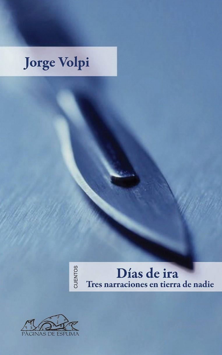 DÍAS DE IRA | 9788483930595 | VOLPI, JORGE