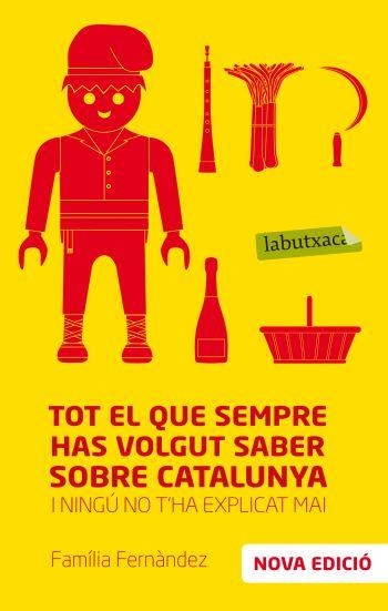 TOT EL QUE SEMPRE HAS VOLGUT SABER SOBRE CATALUNYA | 9788499302775 | FAMILIA FERNÁNDEZ