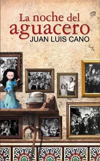 LA NOCHE DEL AGUACERO | 9788467036114 | JUAN LUIS CANO