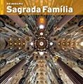 DIE BASILIKA SAGRADA FAMILIA | 9788484785132 | VIVAS ORTIZ, PERE/CARANDELL I ROBUSTÉ, JOSEP M.