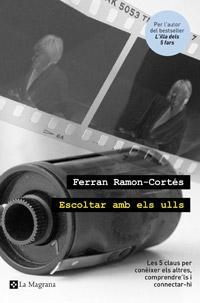 ESCOLTAR AMB ELS ULLS | 9788482649535 | RAMON-CORTES MUNTANER, FERRAN