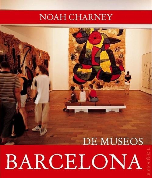 BARCELONA DE MUSEOS | 9788408089445 | NOAH CHARNEY