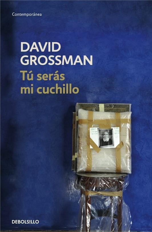 TÚ SERÁS MI CUCHILLO | 9788499082134 | GROSSMAN,DAVID