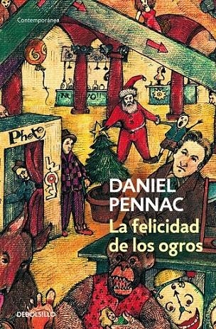 LA FELICIDAD DE LOS OGROS. (MALAUSSÈNE 1) | 9788499081151 | PENNAC,DANIEL