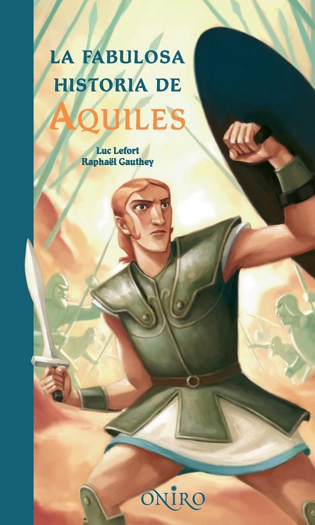 LA FABULOSA HISTORIA DE AQUILES | 9788497543972 | LUC LEFORT