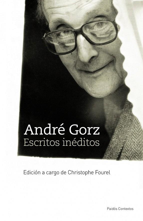 ANDRÉ GORZ. ESCRITOS INÉDITOS | 9788449323591 | CHRISTOPHE FOUREL