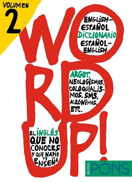 WORD UP! 2  -DICCIONARIO INGLES/ESPAÑOL ESPAÑOL/INGLÉS | 9788484437710 | VARIOS AUTORES