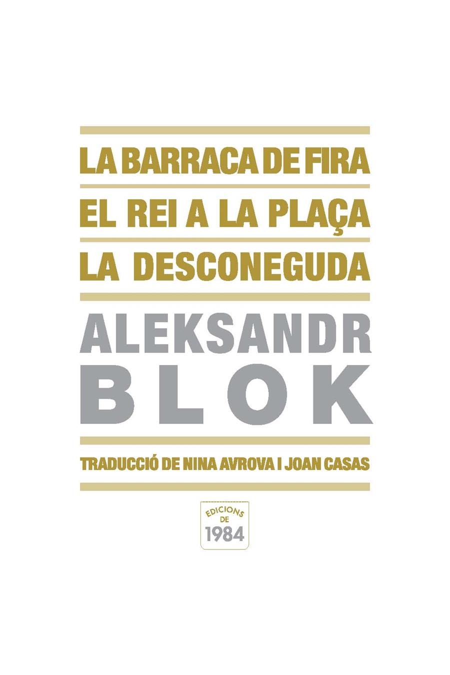 LA BARRACA DE FIRA / EL REI A LA PLAÇA / LA DESCONEGUDA | 9788492440269 | BLOK, ALEKSANDR