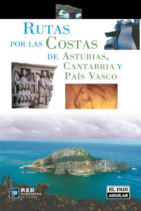 RUTAS POR LA COSTA DE ASTURIAS, CANTABRIA Y EL PAIS VASCO | 9788403508279 | VARIOS AUTORES