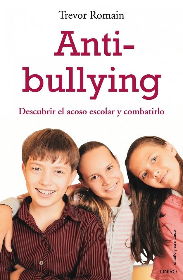 ANTI-BULLYING | 9788497544412 | TREVOR ROMAIN/SHIRLEY C. RAINES/CATERINA RANDO