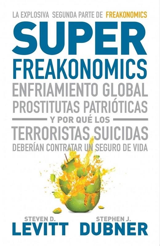 SUPERFREAKONOMICS | 9788483068731 | LEVITT,STEVEN D./DUBNER,STEPHEN J.