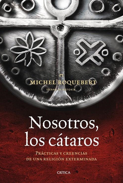 NOSOTROS,  LOS CÁTAROS | 9788498920789 | MICHEL ROQUEBERT