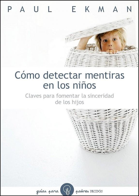 CÓMO DETECTAR MENTIRAS EN LOS NIÑOS | 9788449323782 | PAUL EKMAN