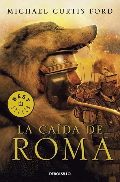 LA CAÍDA DE ROMA | 9788499082301 | FORD,MICHAEL CURTIS