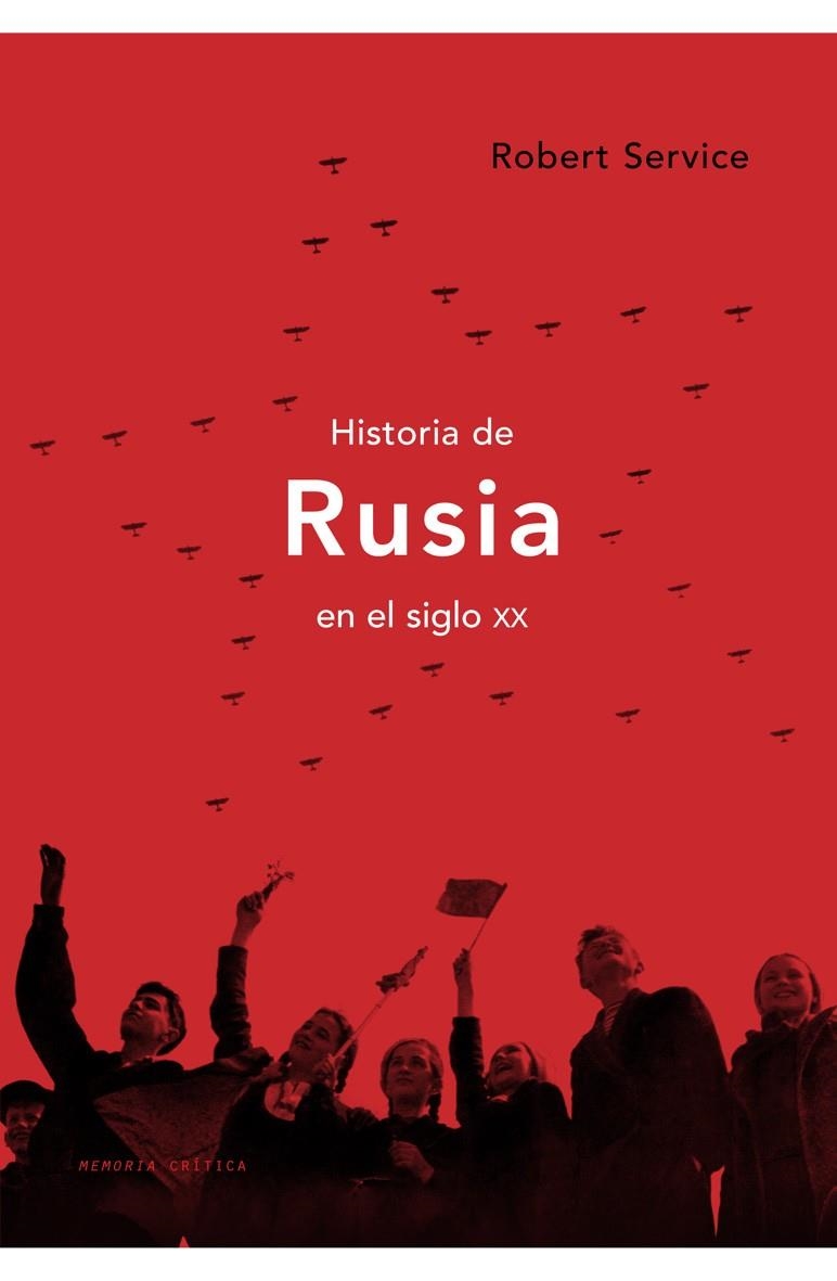 HISTORIA DE RUSIA EN EL SIGLO XX | 9788498921250 | ROBERT SERVICE