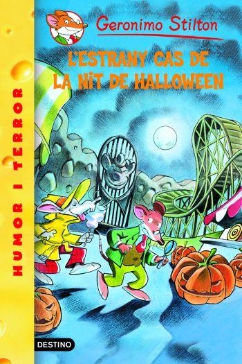 L'ESTRANY CAS DE LA NIT DE HALLOWEEN | 9788492671861 | GERONIMO STILTON