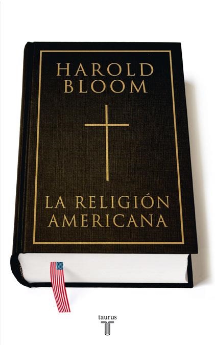 LA RELIGION AMERICANA | 9788430606955 | BLOOM, HAROLD