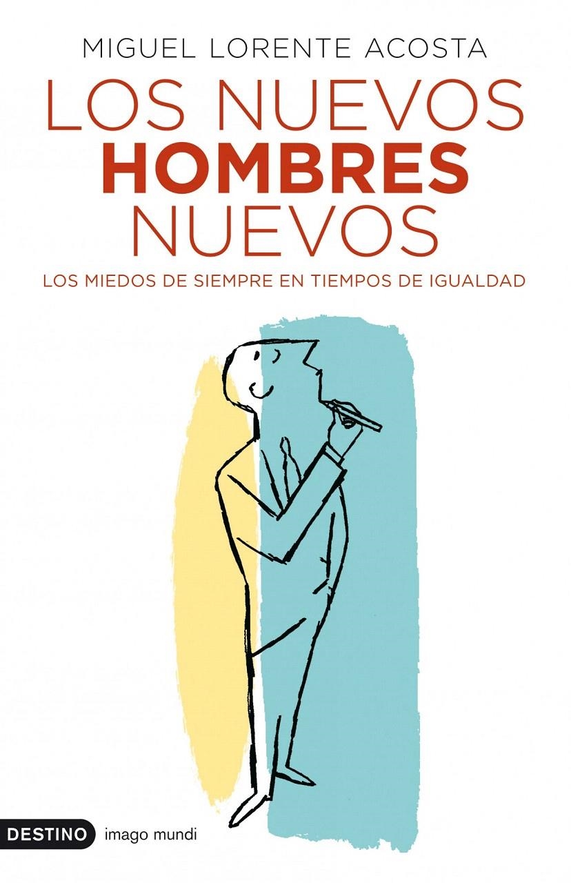 LOS NUEVOS HOMBRES NUEVOS | 9788423341214 | MIGUEL LORENTE ACOSTA