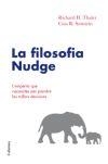 LA FILOSOFIA NUDGE | 9788466410168 | RICHARD THALER/CASS SUNSTEIN