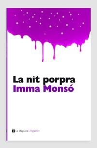 LA NIT PORPRA | 9788482649375 | MONSÓ FORNELL, IMMA