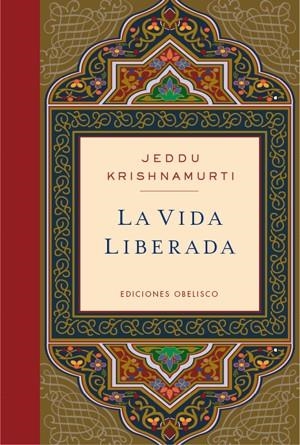 VIDA LIBERADA, LA (CARTONÉ) | 9788497777087 | KRISHNAMURTI, JEDDU