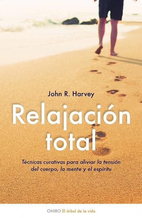 RELAJACIÓN TOTAL | 9788497544474 | JONH R. HARVEY/KATHLEEN KENDALL-TACKETT