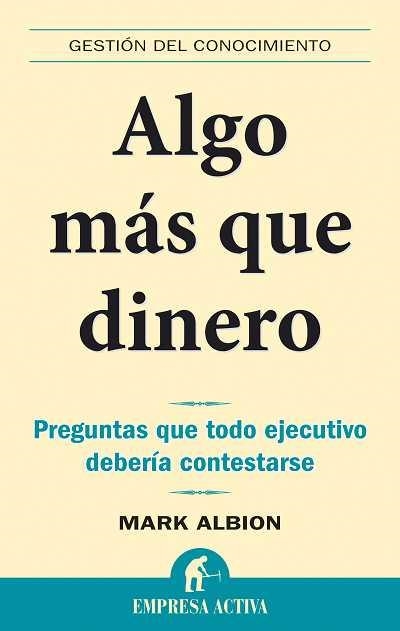 ALGO MÁS QUE DINERO | 9788492452255 | ALBION, MARK