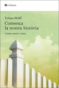 COMENÇA LA NOSTRA HISTÒRIA | 9788498675221 | WOLFF, TOBIAS