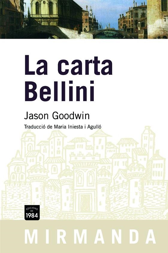 LA CARTA BELLINI | 9788492440313 | GOODWIN, JASON