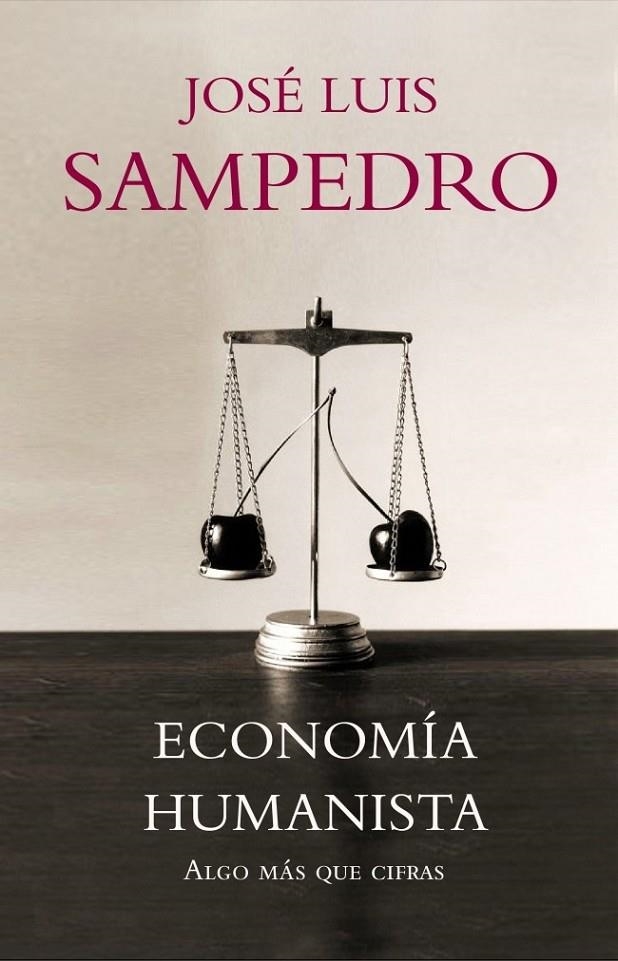 ECONOMÍA HUMANISTA | 9788483068281 | SAMPEDRO,JOSE LUIS