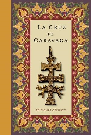 CRUZ DE CARAVACA, LA (CARTONÉ) | 9788497776554 | ANÓNIMO