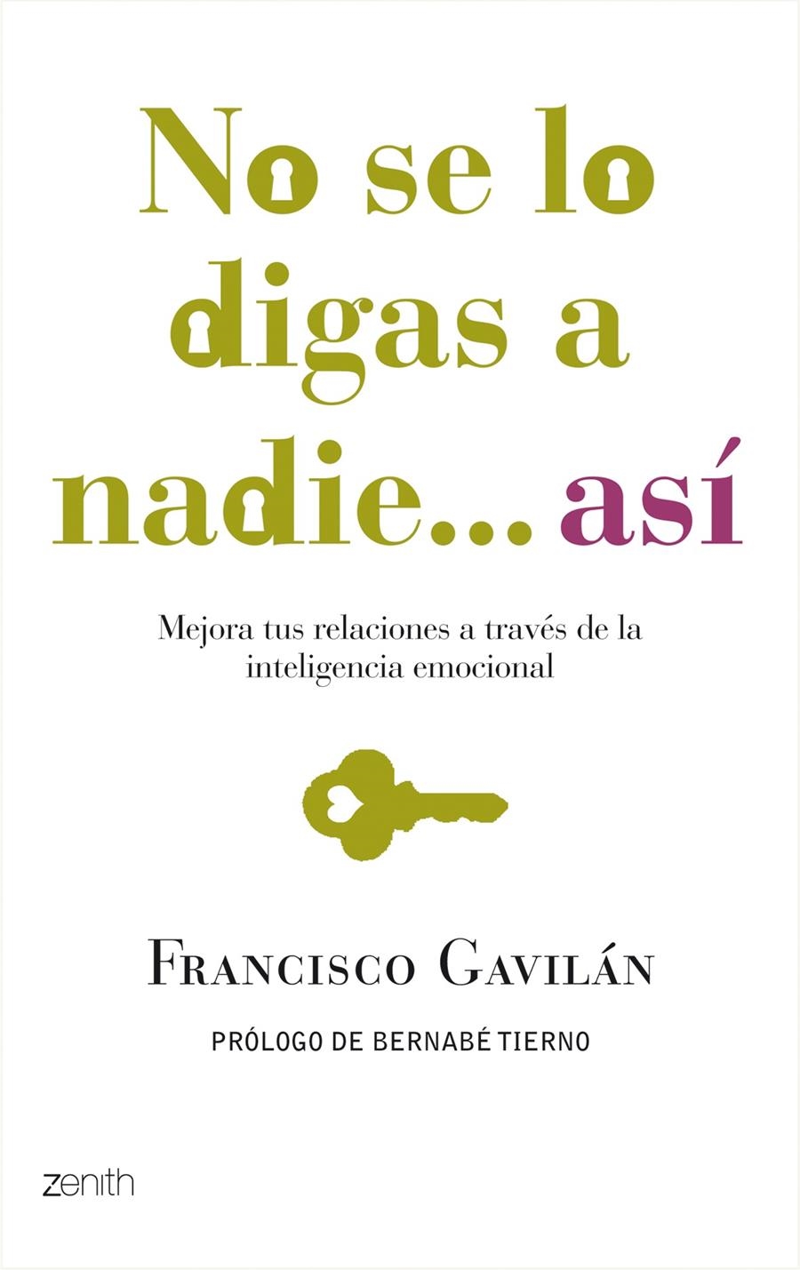 NO SE LO DIGAS A NADIE... ASÍ | 9788408080022 | FRANCISCO GAVILÁN